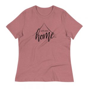 Let's Stay Home Women's Relaxed T-Shirt - Image 8