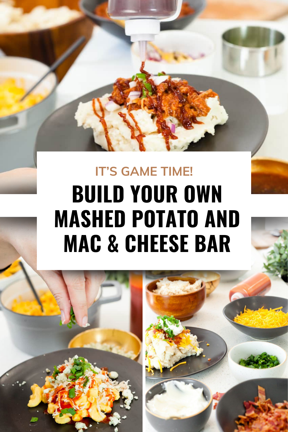 It's Game Time! Build Your Own Mashed Potato and Mac and Cheese Bar. Perfect food option for hosting a game day party.