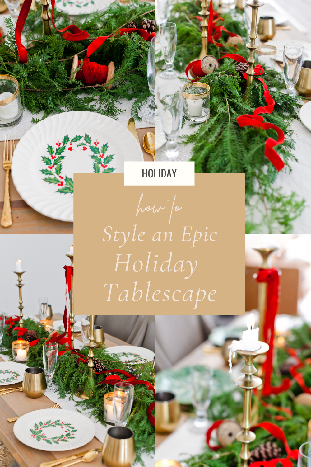 How to style an epic holiday tabelscape. 4 tips that will help you build a seasonal table from scratch.