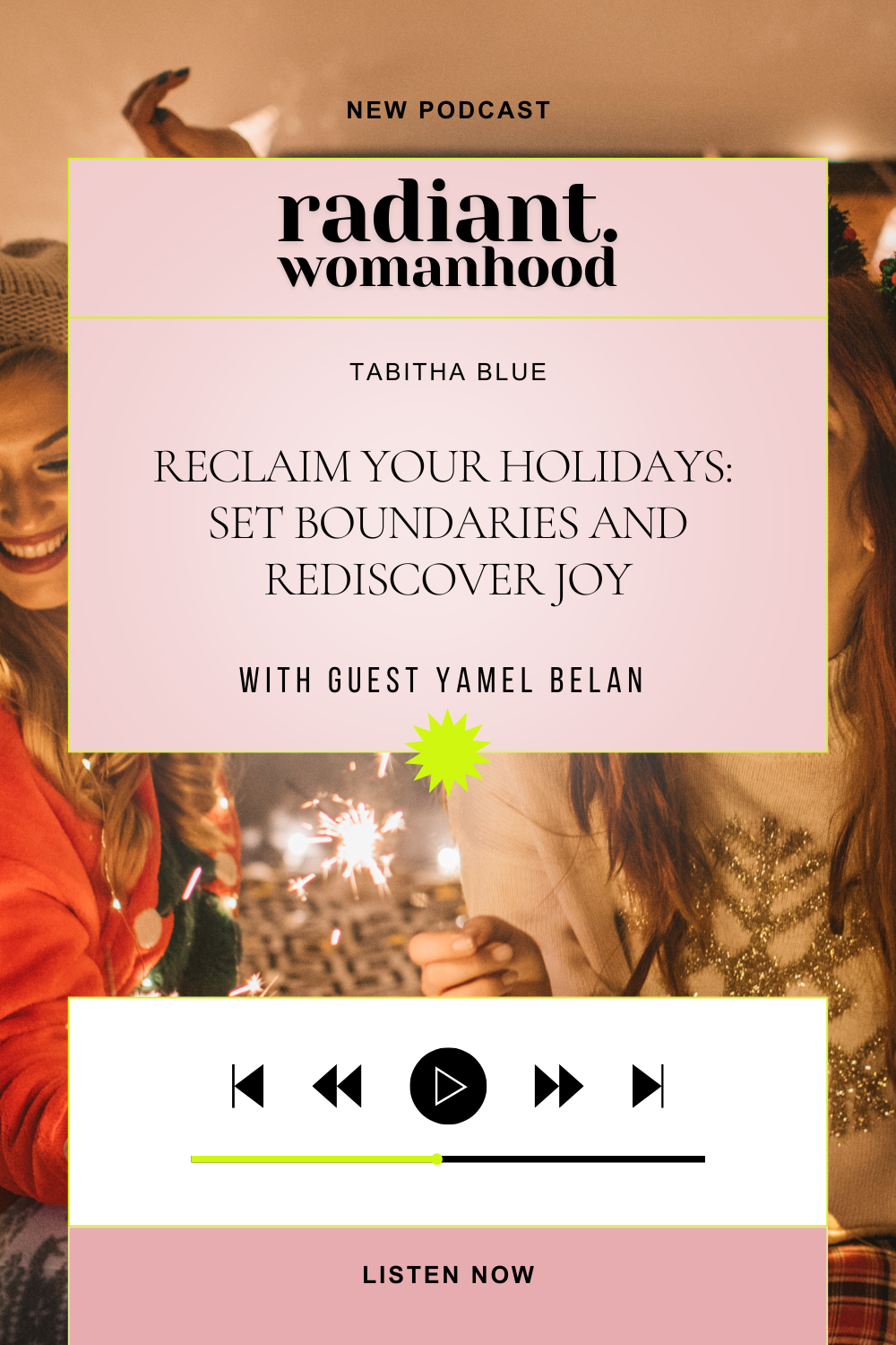 Discover how to reclaim your holidays with expert tips from Yamel Belen. Learn to set boundaries, reduce stress, and focus on meaningful traditions to bring back the joy of the season. Perfect for moms looking for peace and balance during the holidays! Radiant Womanhood Podcast episode with Tabitha Blue and Yamel Belan