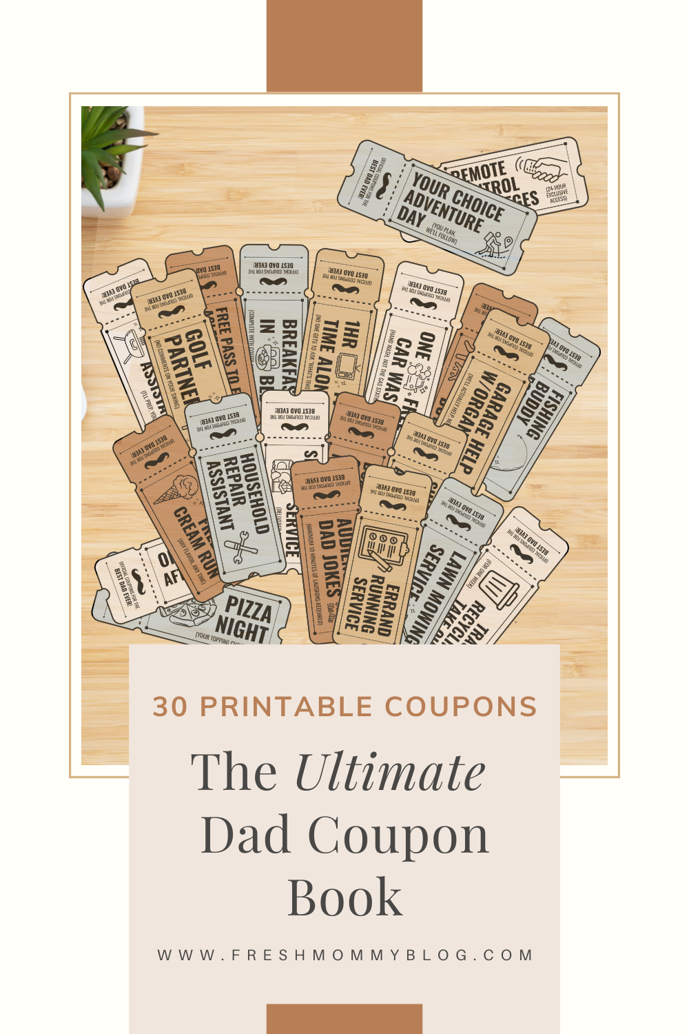 30 Printable Coupons. The Ultimate Dad coupon book perfect gift for this Father's Day.