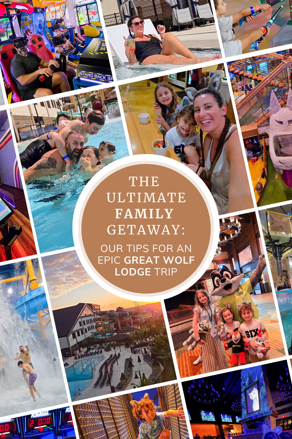 The Ultimate Family Getaway, Our Tips for an Epic Great Wolf Lodge Trip.